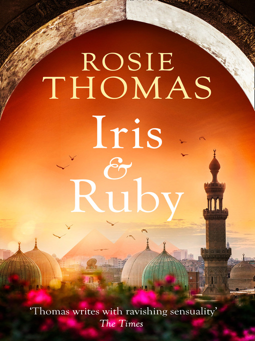 Title details for Iris and Ruby by Rosie Thomas - Available